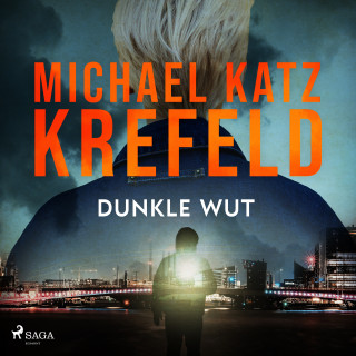 Michael Katz Krefeld: Dunkle Wut