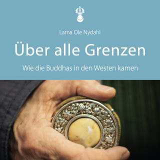Ole Nydahl: Über alle Grenzen