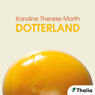Karoline Therese Marth: Dotterland