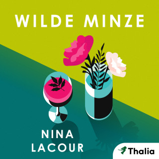 Nina LaCour: Wilde Minze