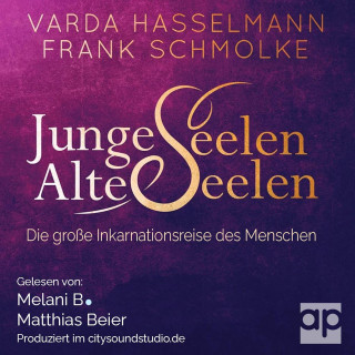 Varda Hasselmann, Frank Schmolke: Junge Seelen - Alte Seelen