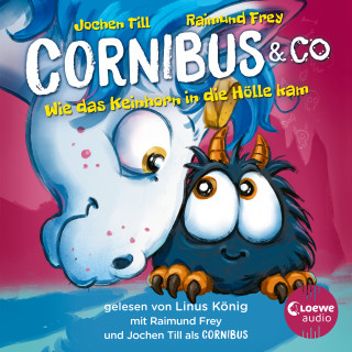 Jochen Till: Luzifer junior präsentiert: Cornibus & Co. 4 - Wie das Keinhorn in die Hölle kam