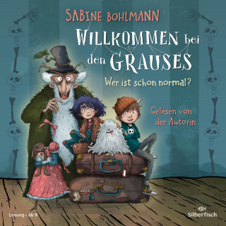 Sabine Bohlmann: Willkommen bei den Grauses 1: Wer ist schon normal?