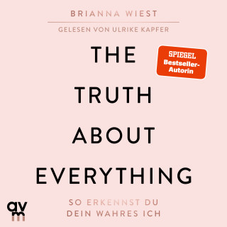 Brianna Wiest: The Truth About Everything