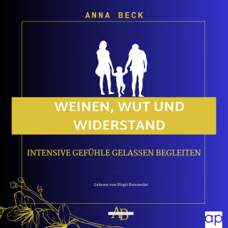 Anna Beck: Weinen, Wut und Widerstand