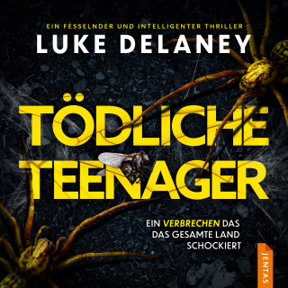 Luke Delaney: Tödliche Teenager