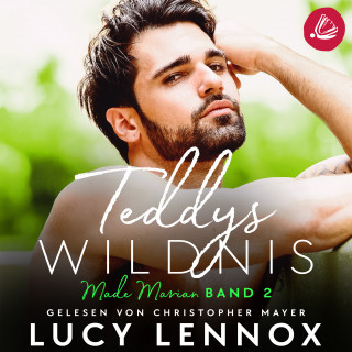 Lucy Lennox: Teddys Wildnis: Made Marian Band 2