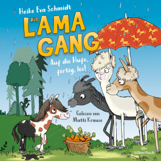 Heike Eva Schmidt: Die Lama-Gang. Mit Herz & Spucke 4: Auf die Hufe, fertig los!