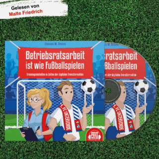 Thomas M. Steins: Betriebsratsarbeit ist wie Fußballspielen