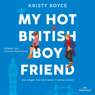Kristy Boyce: My Hot British Boyfriend