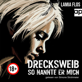 Lamia Flos: Drecksweib