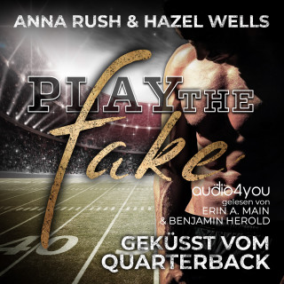 Anna Rush, Hazel Wells: Play the Fake