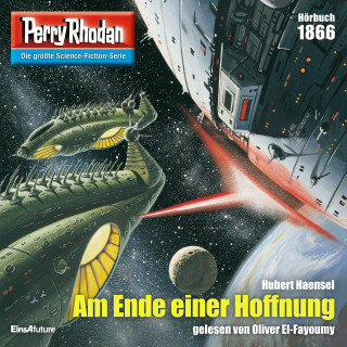 Hubert Haensel: Perry Rhodan 1866: Am Ende einer Hoffnung