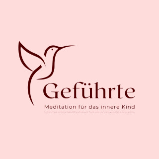 Tanja Kohl: Geführte Meditation für das innere Kind - Der Weg zu Freude und Heilung (Update 2024 zum Sonderpreis)