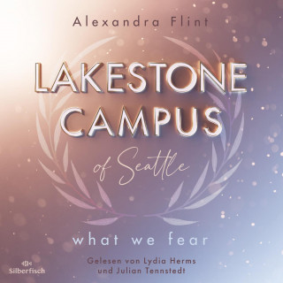 Alexandra Flint: Lakestone Campus 1: What We Fear