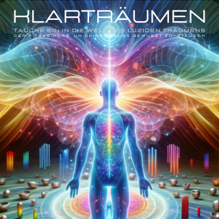 Patrick Lynen: Klarträumen - Tauche ein in die Welt des luziden Träumens