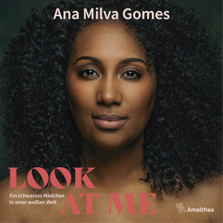 Ana Milva Gomes: Look at Me