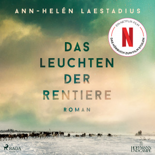 Ann-Helén Laestadius: Das Leuchten der Rentiere