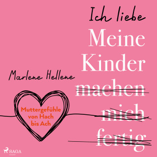 Marlene Hellene: Ich liebe MEINE KINDER machen mich fertig