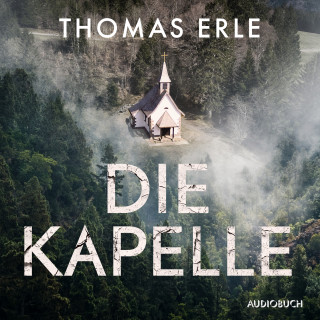 Thomas Erle: Die Kapelle