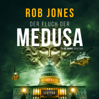 Rob Jones: DER FLUCH DER MEDUSA (Joe Hawke 4)