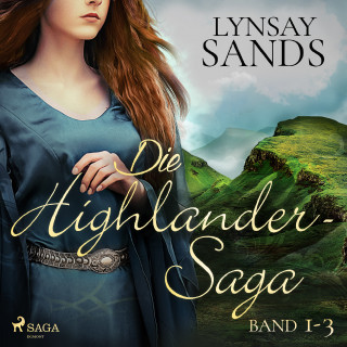 Lynsay Sands: Die Highlander-Saga (Band 1-3)