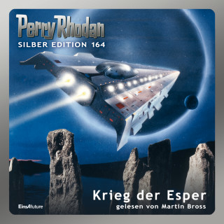 Arndt Ellmer, Ernst Vlcek, Clark Darlton, K. H. Scheer, H. G. Ewers, Peter Griese, Robert Feldhoff: Perry Rhodan Silber Edition 164: Krieg der Esper