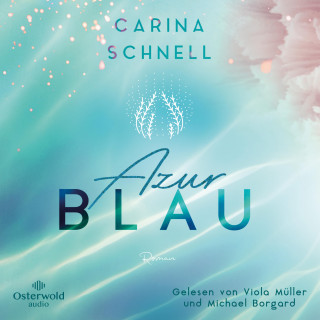 Carina Schnell: Azurblau (Sommer in Südfrankreich 1)