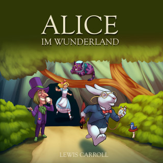 Lewis Carroll, Hörbücher für Kinder: Alice im Wunderland