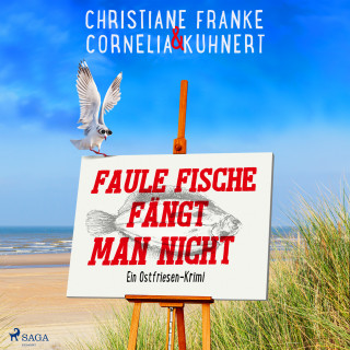 Christiane Franke, Cornelia Kuhnert: Faule Fische fängt man nicht