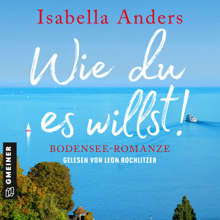 Anders Isabella: Wie du es willst!