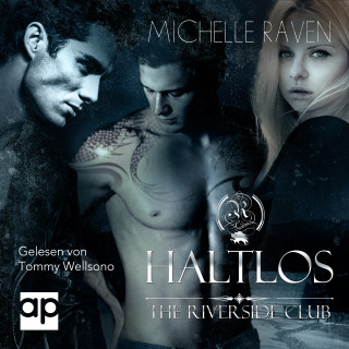 Michelle Raven: The Riverside Club - Haltlos