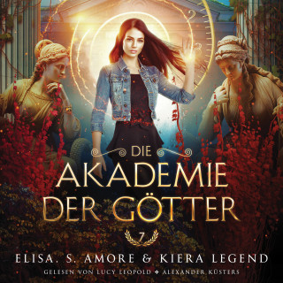 Elisa S. Amore, Hörbuch Bestseller, Fantasy Hörbücher: Die Akademie der Götter 7 - Fantasy Hörbuch