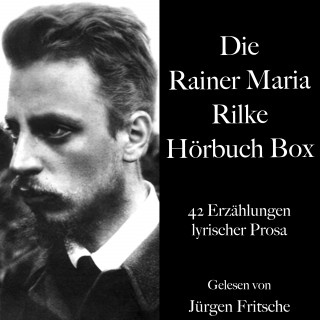 Rainer Maria Rilke: Die Rainer Maria Rilke Hörbuch Box