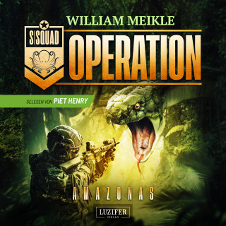 William Meikle: OPERATION AMAZONAS