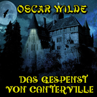 Oscar Wild: Das Gespenst von Canterville
