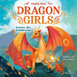 Maddy Mara: Dragon Girls 1: Dragon Girls – Azmina, der Golddrache