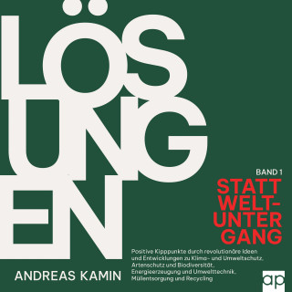 Andreas Kamin: Lösungen statt Weltuntergang