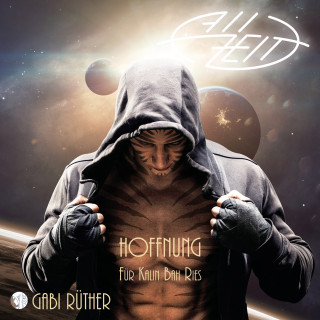 Gabi Rüther: AllZeit - HOFFNUNG für Kalin Bah Ries