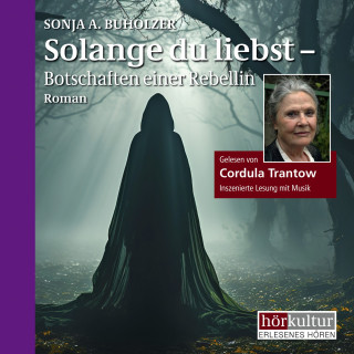 Sonja A. Dr. Buhollzer: Solange du liebst