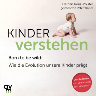 Herbert Renz-Polster: Kinder verstehen