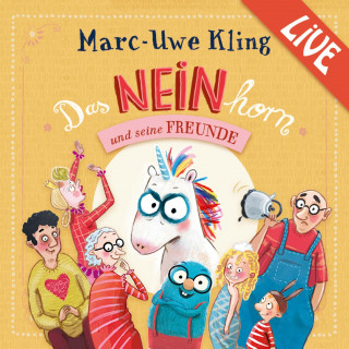 Marc-Uwe Kling: Das NEINhorn und seine Freunde - Marc-Uwe Kling liest live