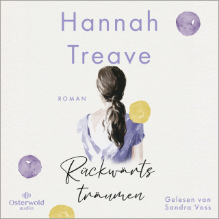 Hannah Treave: Rückwärts träumen