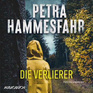 Petra Hammesfahr: Die Verlierer