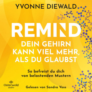 Yvonne Diewald: REMIND Dein Gehirn kann viel mehr, als du glaubst