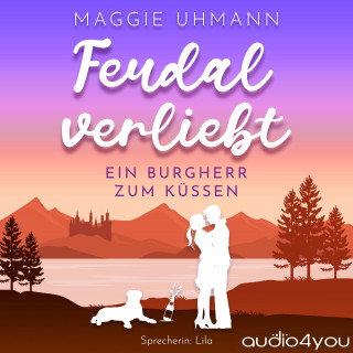 Maggie Uhmann: Feudal verliebt