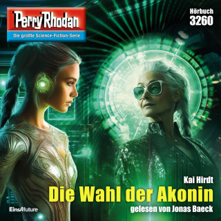 Kai Hirdt: Perry Rhodan 3260: Die Wahl der Akonin