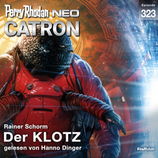 Rainer Schorm: Perry Rhodan Neo 323: Der KLOTZ