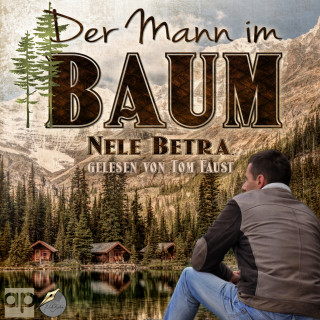 Nele Betra: Der Mann im Baum