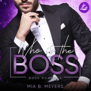 Mia B. Meyers: Who is the Boss